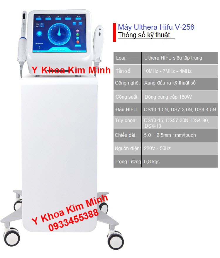 Thông số kỹ thuật máy Hifu Ulthera V-258 chuyên trẻ hóa da - Y Khoa Kim Minh