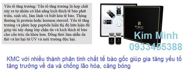 Te bao goc KMC Han Quoc kich thich da tang truong, cang bong da, tre hoa da, chong nhan Kim Minh 0933455388