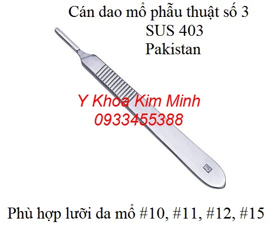 Cán dao mổ phẫu thuật số 3 inox Pakistan