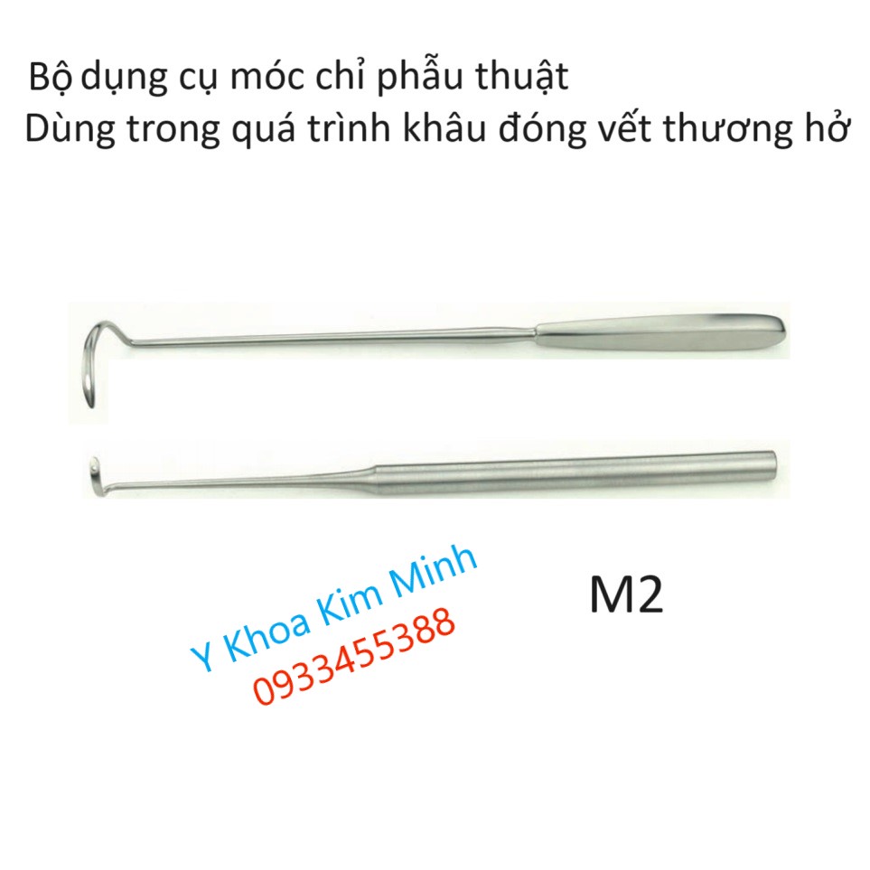 Bộ dụng cụ móc chỉ phẫu thuật M2 dùng khâu đóng vết thương hở