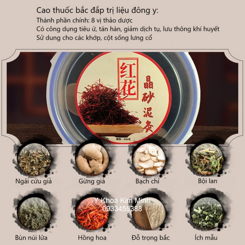 Thành phần cao đắp khớp thuốc bắc 8 vị gồm: ngải cứu, hồng hoa, bạch chỉ, gừng già, bùn núi lửa, bội lan, ích mẫu có tác dụng tán khí trừ hàn, giảm dịch ứ tụ, làm khỏe mạnh khớp, chống viêm đau khớp mạn tính, suy yếu khớp, thoái hóa khớp