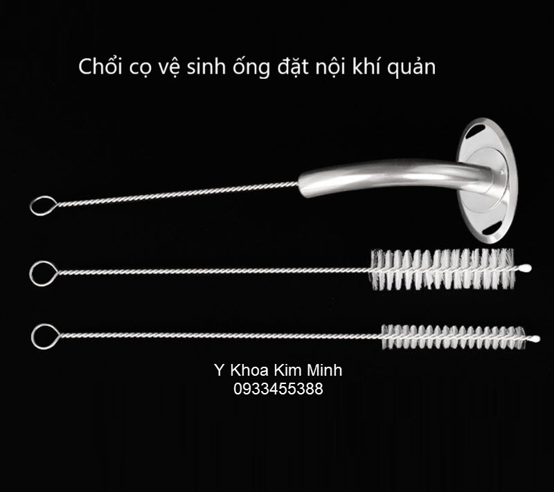 Chổi cọ vệ sinh ống đặt nội khí quản