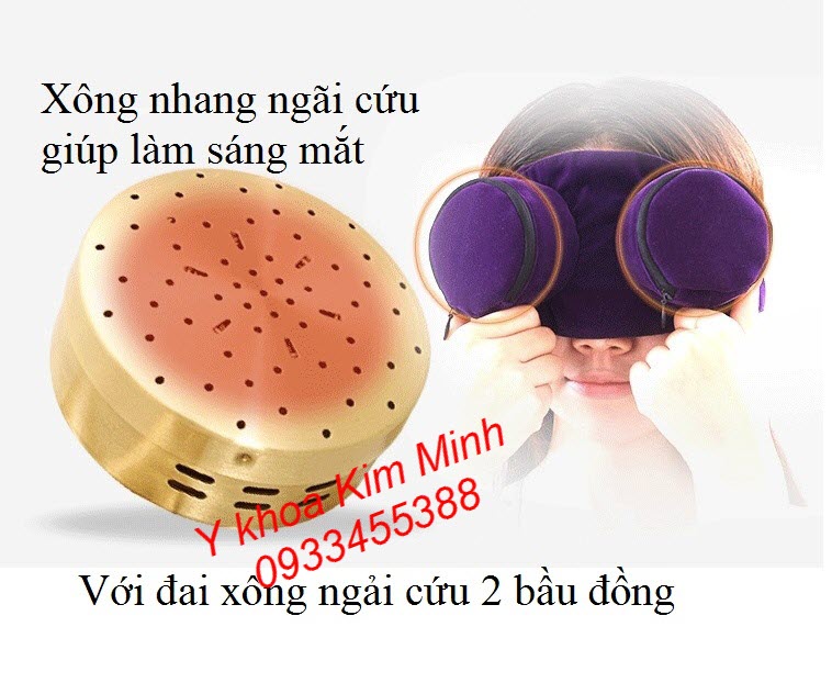 Dùng đai xông nhang ngải cứu 2 bầu đồng giúp chữa sáng mắt, giảm mệt mỏi vùng mắt - Y khoa Kim Minh
