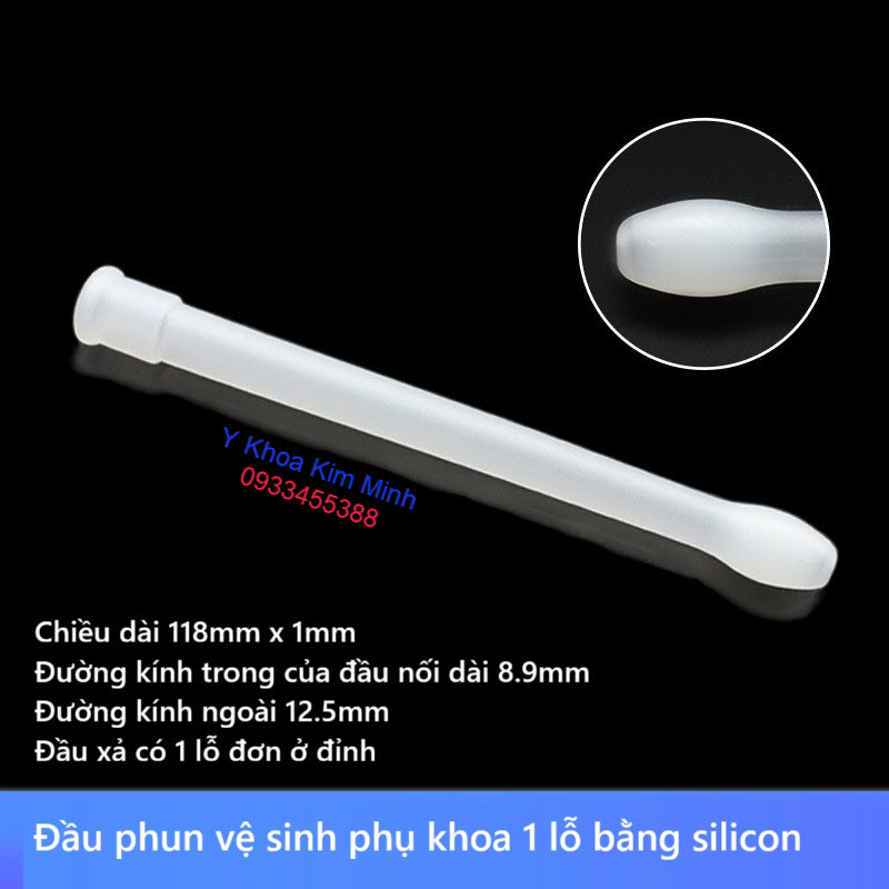 Đầu phun xịt rửa âm đạo dùng trong sản khoa 1 lỗ chất liệu ống phun bằng silicon