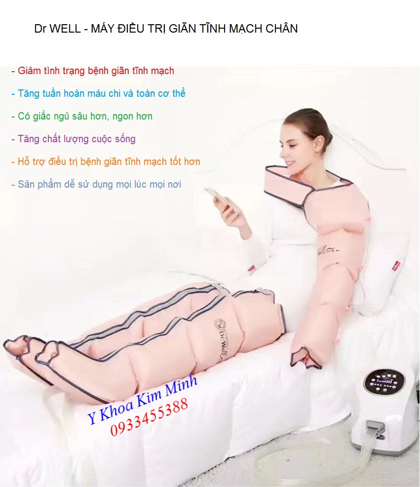 Dr Well máy điều trị bệnh giãn tĩnh mạch chân bán tại Y khoa Kim Minh 0933455388