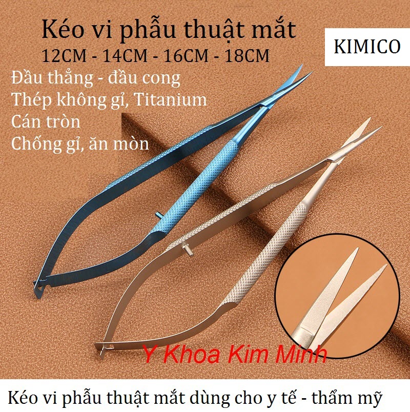 Kéo vi phẫu thuật mắt 12cm, 14cm, 16m, 18cm bán ở Y Khoa Kim Minh
