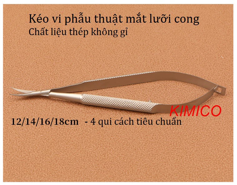 Kéo vi phẫu thuật mắt lưỡi cong thép không gỉ 12cm 14cm 16cm 18cm bán ở Y Khoa Kim Minh