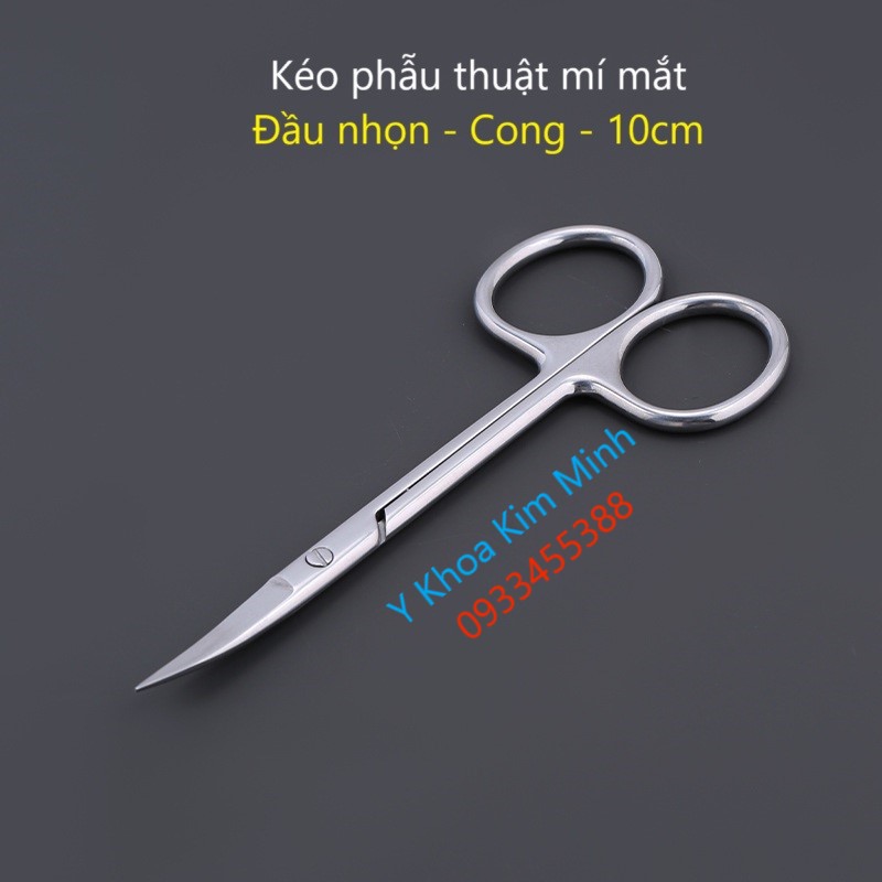 Kéo phẫu thuật thẩm mỹ mí mắt 10cm đầu nhọn cong