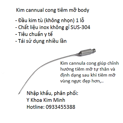 Kim cannula cong dùng tiêm mỡ tự thân vùng ngực, giúp chỉnh sửa và nắn ngực đẹp hơn -  Y khoa Kim Minh