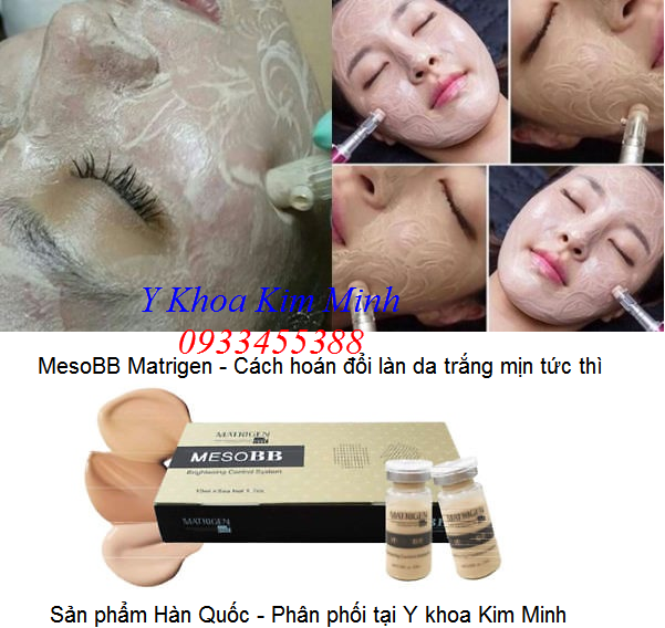 MesoBB Matrigen Hàn Quốc làm trắng mịn da tức thì bán tại Tp Hồ Chí Minh - Y Khoa Kim Minh 0933455388