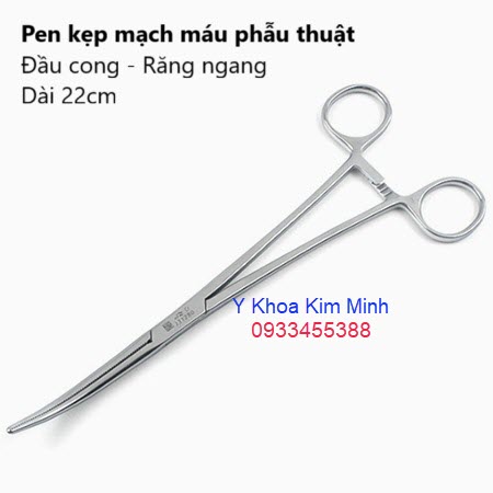 Pen kẹp mạch máu 22cm đầu cong răng ngang