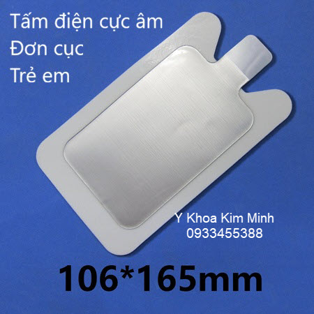 Tấm mad điện cực âm đơn cực trẻ em dùng cho máy cắt đốt điện cao tần y tế