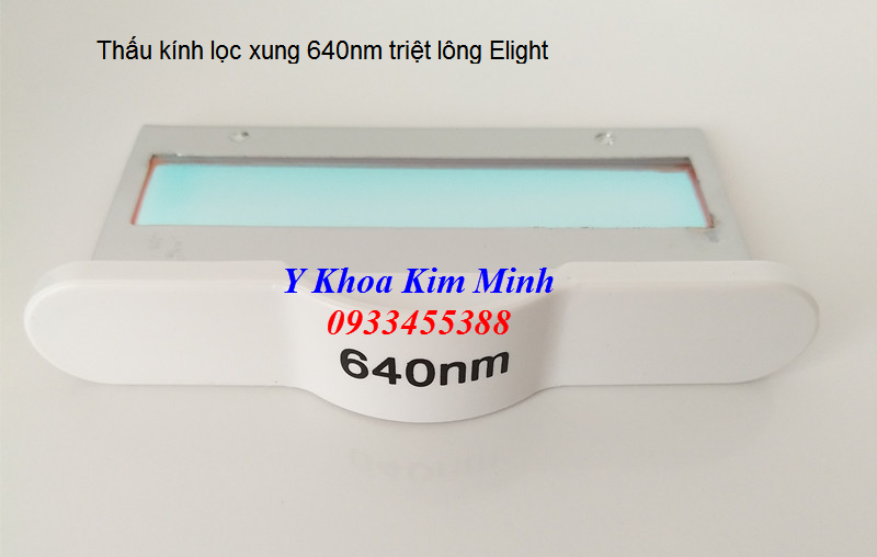 Noi ban thau kinh lọc xung anh sang may triet long Elight OPT 640nm FC-002 - Y khoa Kim Minh